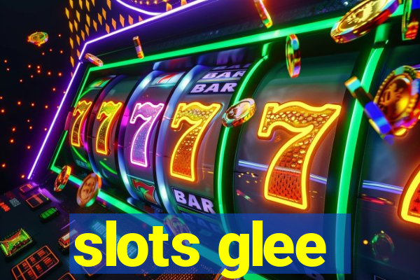 slots glee